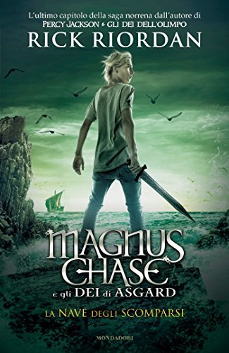 Rick Riordan: La nave degli scomparsi (Hardcover, Italiano language, 2017, Mondadori)