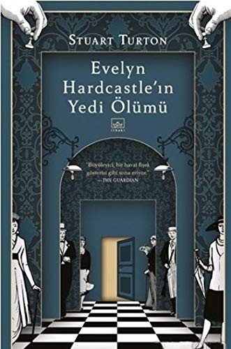 Stuart Turton: Evelyn Hardcastle'in Yedi Ölümü (Paperback, Ithaki Yayinlari)