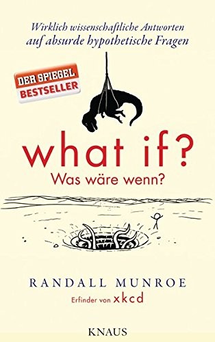 Randall Munroe: What If? Was Wäre Wenn? (Paperback, German language, Albrecht Knaus Verlag)