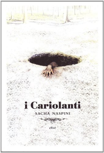 Sacha Naspini: I cariolanti (Paperback, Elliot)