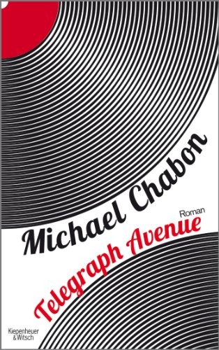 Michael Chabon: Telegraph Avenue (Hardcover, Kiepenheuer & Witsch GmbH)