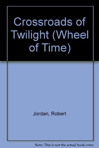 Robert Jordan: Crossroads of Twilight (Wheel of Time)