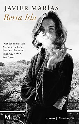 Javier Marías: Berta Isla (Hardcover, 2018, J.M. Meulenhoff)