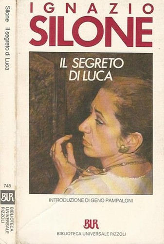 Ignazio Silone: Il segreto di Luca (Italian language, 1989, Biblioteca Universale Rizzoli)