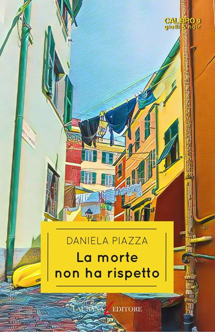 Daniela Piazza: La morte non ha rispetto (Paperback, italiano language, Laurana Editore)