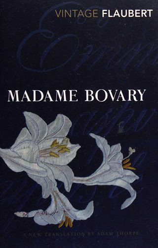 Flaubert Gustave, Adam Thorpe: Madame Bovary (2012, Vintage Books)