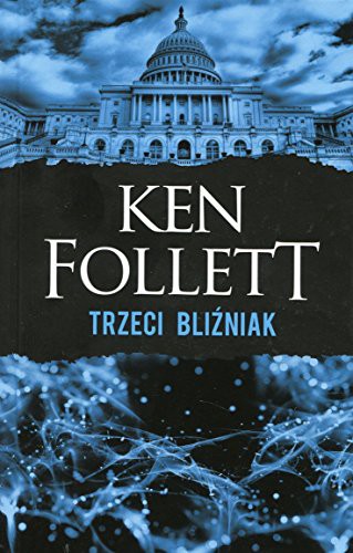 Ken Follett: Trzeci blizniak (Hardcover, 2016, Albatros)