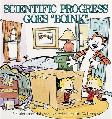 Bill Watterson: Scientific Progress Goes Boink
            
                Calvin and Hobbes Turtleback (1991, Turtleback Books)