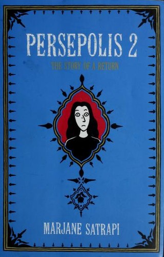 Marjane Satrapi: Persepolis 2: The Story of a Return (Persepolis #3-4) (Pantheon)