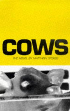 Matthew Stokoe: Cows (Hardcover, 1998, Creation Books)