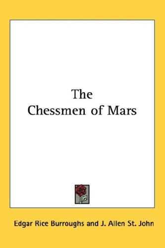 Edgar Rice Burroughs: The Chessmen of Mars (Hardcover, Kessinger Publishing, LLC)