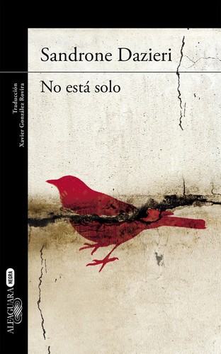 Sandrone Dazieri: No está solo (Castellano language, 2015, Alfaguara)