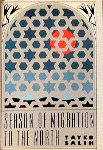 al-Ṭayyib Ṣāliḥ, Tayeb Salih: Season of migration to the North (1989, Michael Kesend Pub., Ltd., Michael Kesend Pub Ltd)