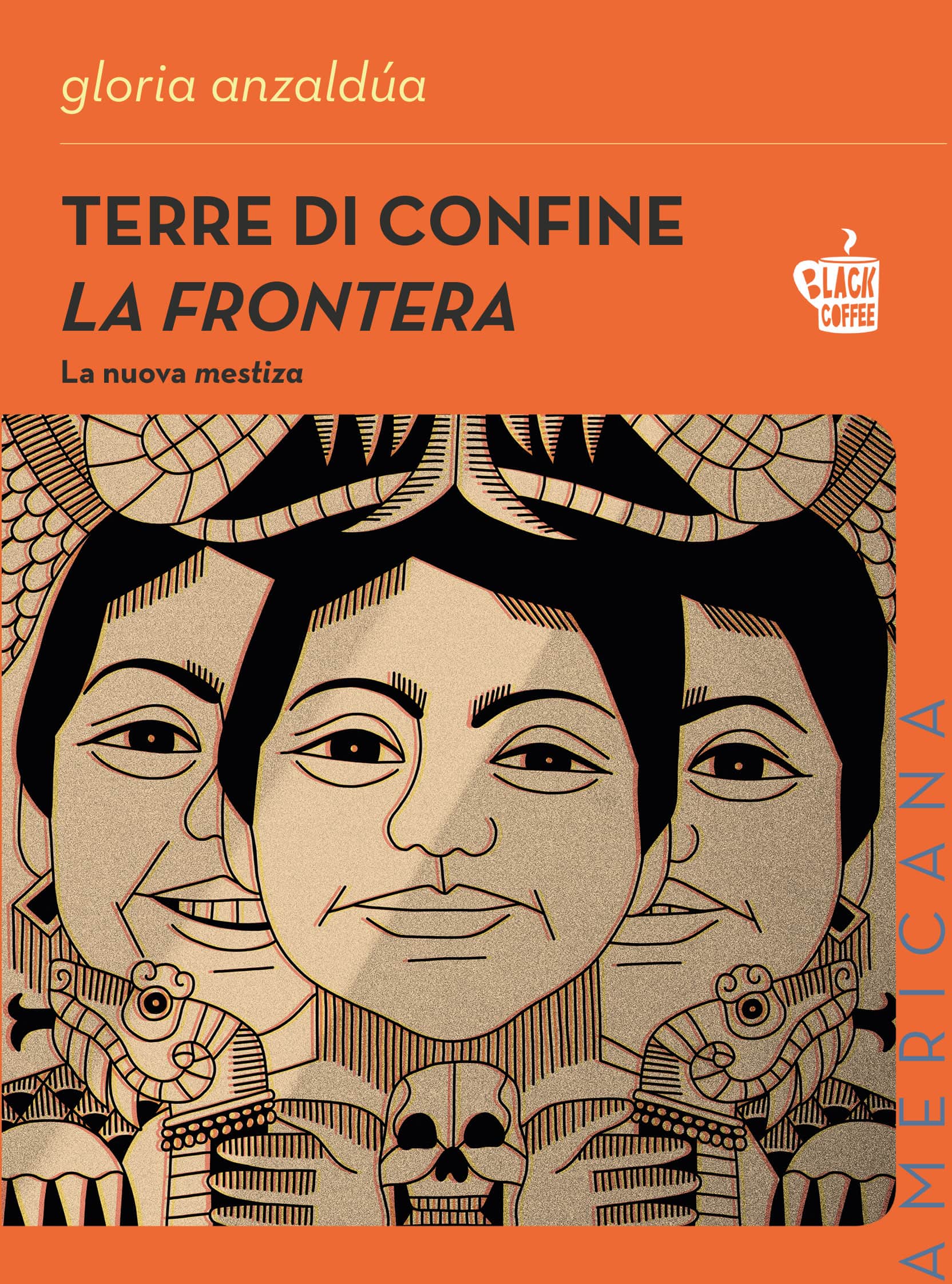 Gloria Evangelina Anzaldúa: Terre di confine / La Frontera (Paperback, Italiano language, 2022, Black Coffee)