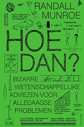 Randall Munroe: Hoe dan? (Paperback, Dutch language, Unieboek | Het Spectrum)