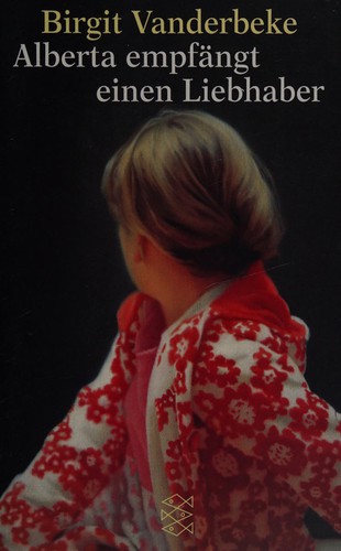 Birgit Vanderbeke: Alberta empfängt einen Liebhaber (Paperback, German language, 1999, Fischer Taschenbuch Verlag)