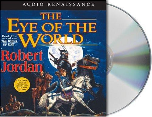 Robert Jordan: The Eye of the World (AudiobookFormat, Audio Renaissance)