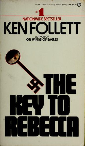 Ken Follett: The Key to Rebecca (1981, New American Library, Signet)