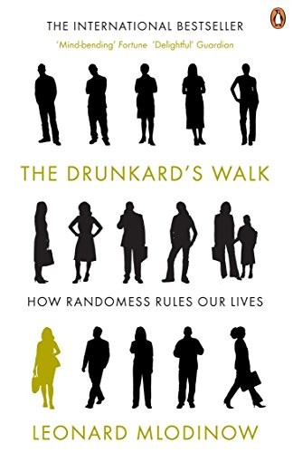 Leonard Mlodinow: Drunkard's Walk (Paperback, Penguin Books, PENGUIN GROUP)