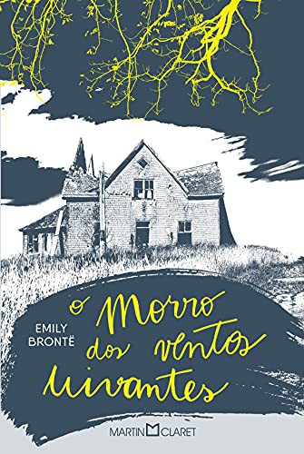 Emily Brontë: O Morro Dos Ventos Uivantes (Hardcover, MARTIN CLARET)