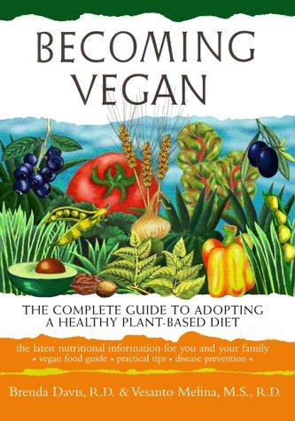 Brenda Davis, Vesanto Melina, Brenda Davis: Becoming Vegan (Paperback, Book Publishing Company (TN))