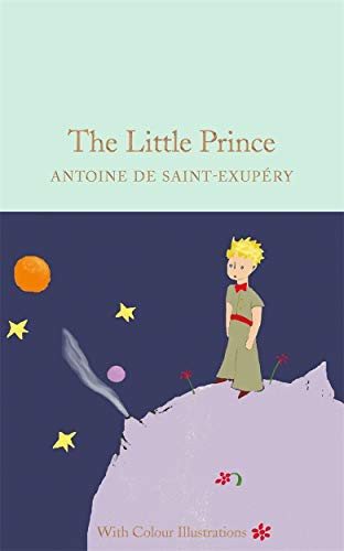 DE SAINT-EXUPERY ANT: Antoine de Saint Exupery The Little Prince - Colour Illustrations  /a (Hardcover, imusti, INTERART)