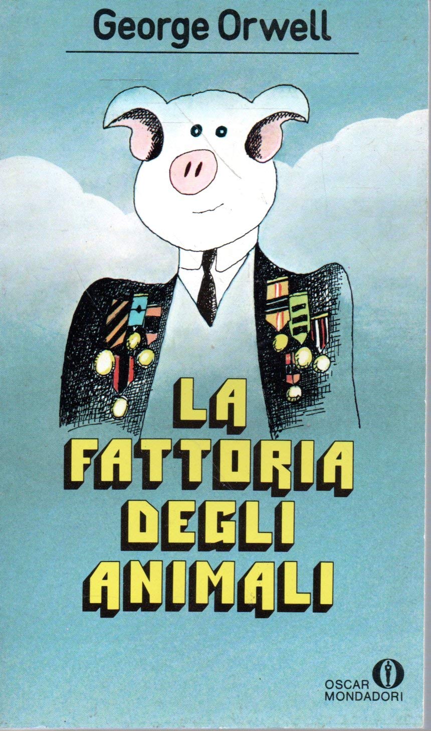 George Orwell (duplicate): La fattoria degli animali (Paperback, Italiano language, 1989, Mondadori)