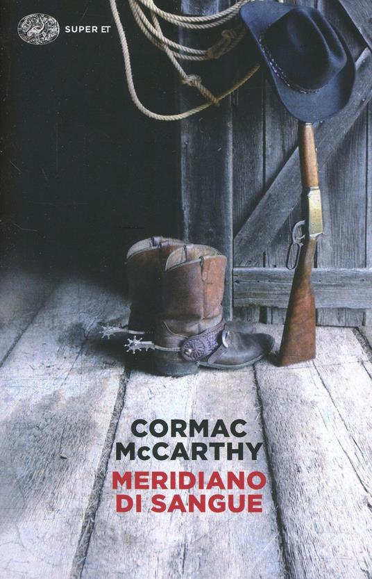 Cormac McCarthy: Meridiano di sangue (Italiano language)