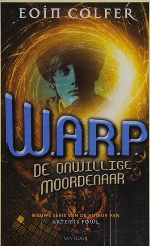 Eoin Colfer: De onwillige moordenaar (Dutch language, 2014, Van Goor)