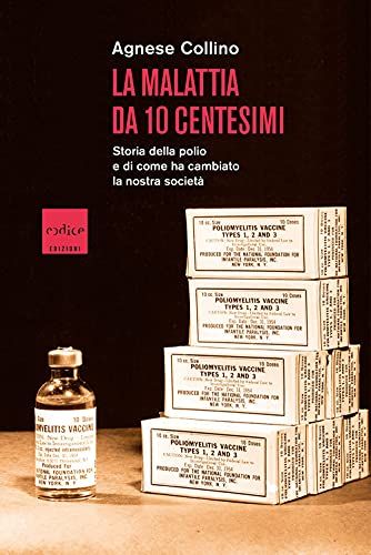Agnese Collino: La malattia da 10 centesimi (Italian language, 2021, Codice edizioni)