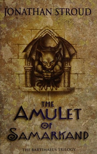 Jonathan Stroud: The Amulet of Samarkand (2003, Doubleday)