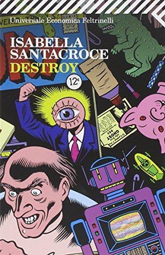 Isabella Santacroce: Destroy (Italian language, 1998)