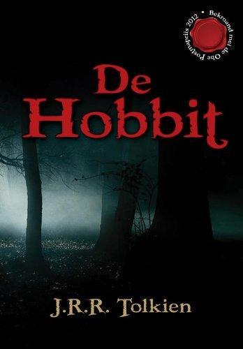 J.R.R. Tolkien: De Hobbit, of Dêrhinne en wer werom (Dutch language, 2009)