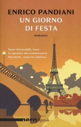 Enrico Pandiani: Un giorno di festa : un romanzo de les italiens (Italian language, 2017)