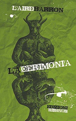 Laird Barron: La cerimonia (Italian language, 2015, Edizioni Hypnos)