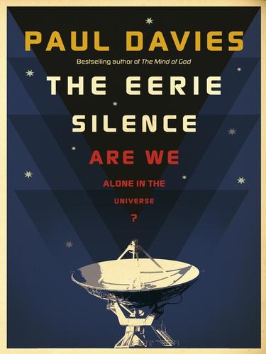 Davies Paul: The Eerie Silence (EBook, 2010, Penguin Publishing)