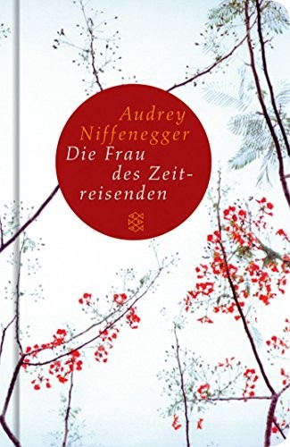 Audrey Niffenegger: Die Frau des Zeitreisenden (Hardcover, FISCHER Taschenbuch)