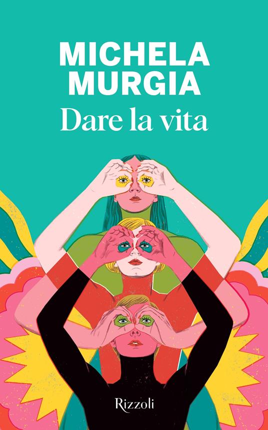 Michela Murgia: Dare la vita (Paperback, Italiano language, Rizzoli)