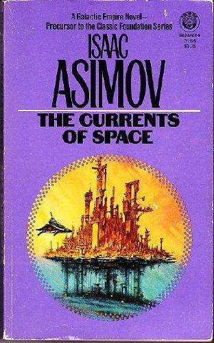 Isaac Asimov: The Currents of Space