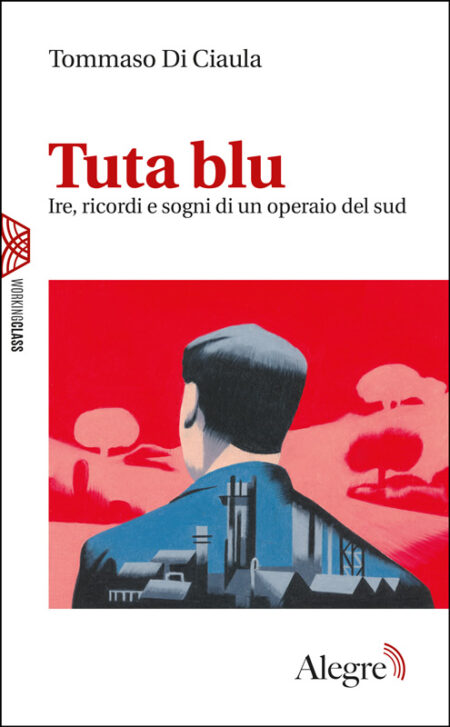 Tommaso Di Ciaula: Tuta blu (Paperback, italiano language, Alegre)