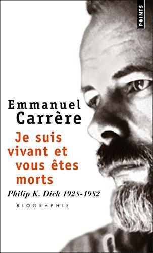 Emmanuel Carrère: Je suis vivant et vous êtes morts (French language, 1996, Éditions du Seuil)