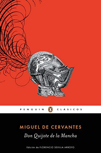 Miguel de Cervantes Saavedra: Don Quijote de la Mancha / Don Quixote (Paperback, Penguin Clásicos)