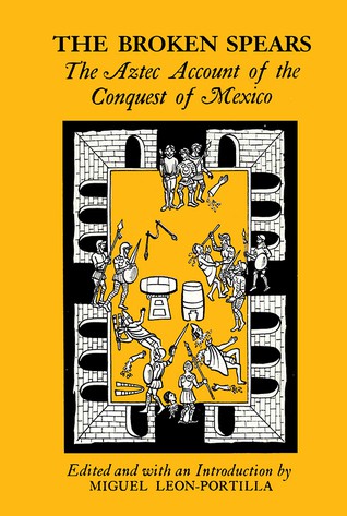 Miquel Leon-Portilla, Miguel León Portilla: The broken spears (Paperback, 1966, Beacon Press)