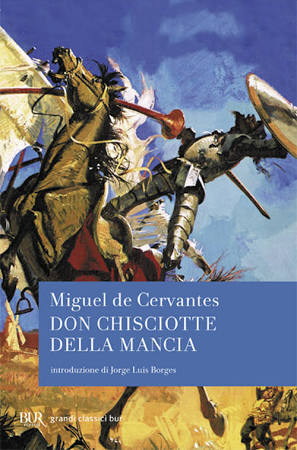 Miguel de Cervantes Saavedra: Don Chisciotte della Mancha (Paperback, Italian language, 2007, Rizzoli)