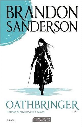 Brandon Sanderson: Oathbringer 2. Cilt (Paperback, Akil Çelen Kitaplar)