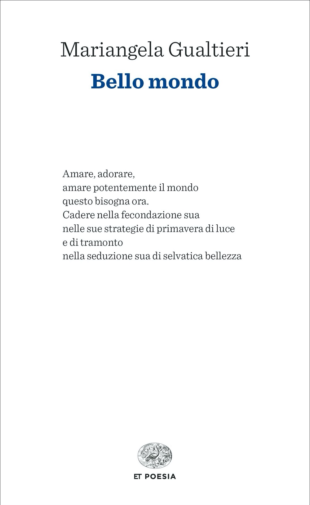 Mariangela Gualtieri: Bello mondo (EBook, Italiano language, 2024, Giulio einaudi)