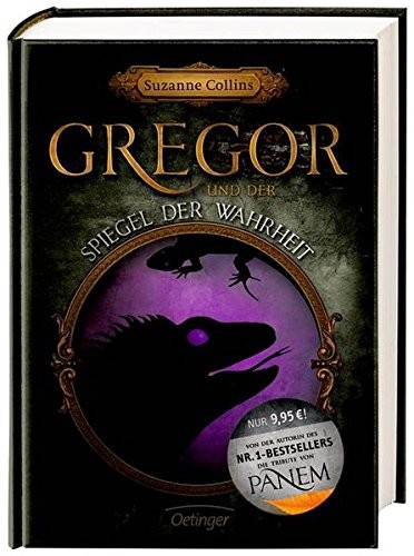 Suzanne Collins: Gregor und der Spiegel der Wahrheit (Hardcover, Oetinger Friedrich GmbH)