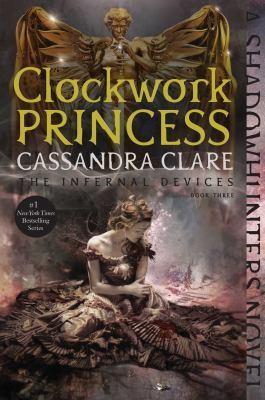 Cassandra Clare: Clockwork Princess (2013, Margaret K. McElderry Books)