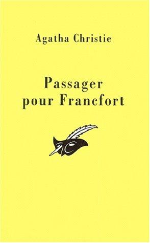 Agatha Christie: Passager pour Francfort (Paperback, French language, Librairie des Champs-Elysées)