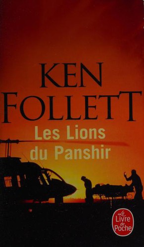 Ken Follett: Les lions du Panshir (Paperback, French language, LGF)